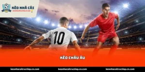 kèo châu âu